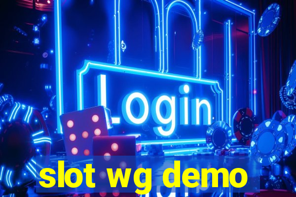 slot wg demo